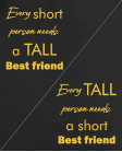 tall / short best friend